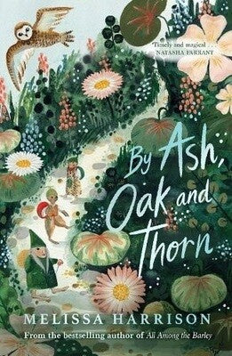 By Ash, Oak and Thorn Children Book