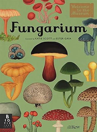 Fungarium: Welcome To The Museum Book