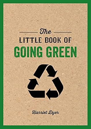 The Little Book of Going Green