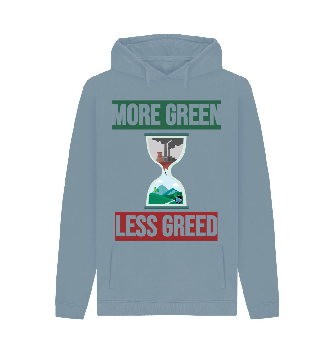 Stone Blue More Green, Less Greed Pullover Hoody - Teemill