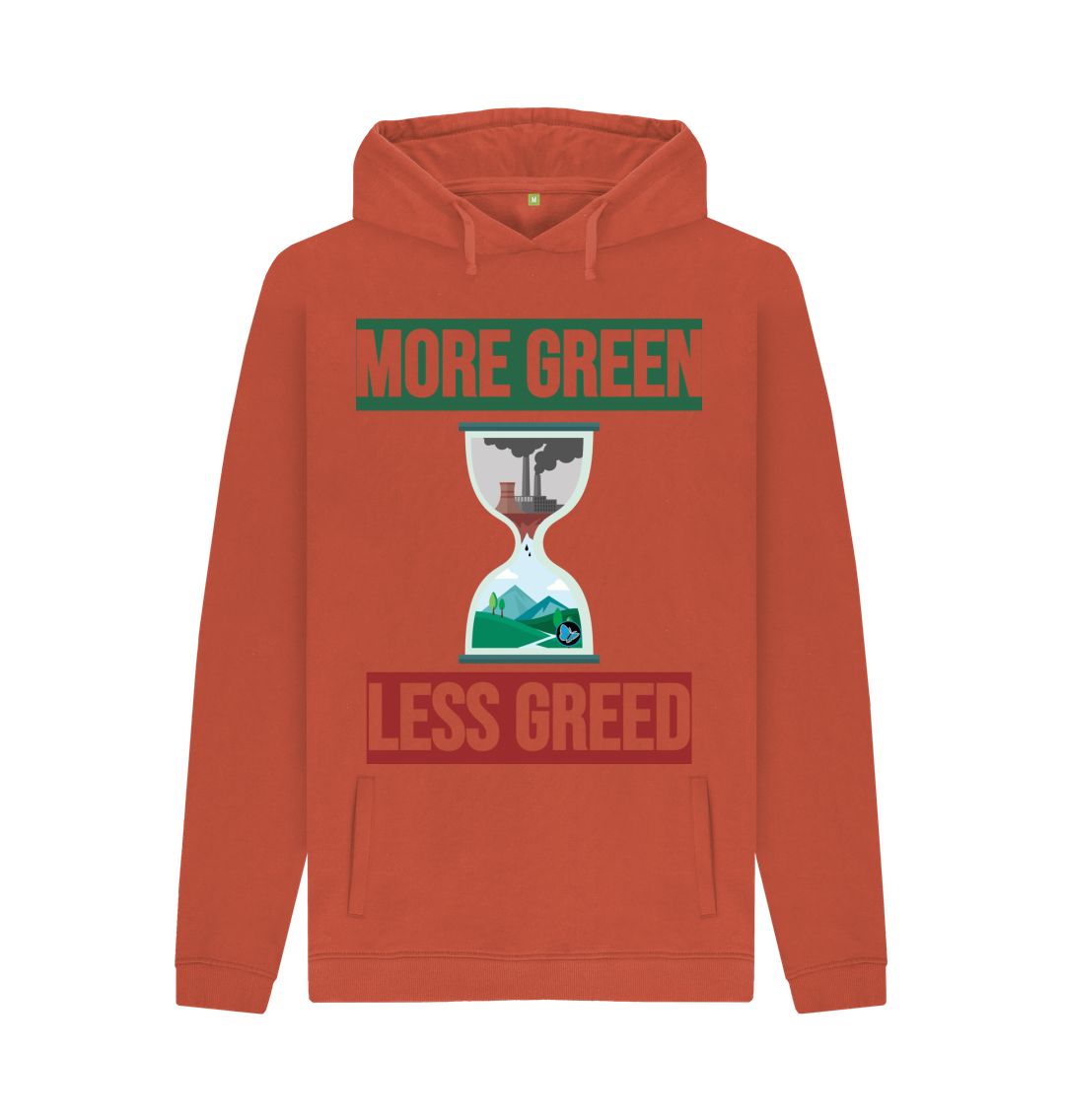 Rust More Green, Less Greed Pullover Hoody - Teemill