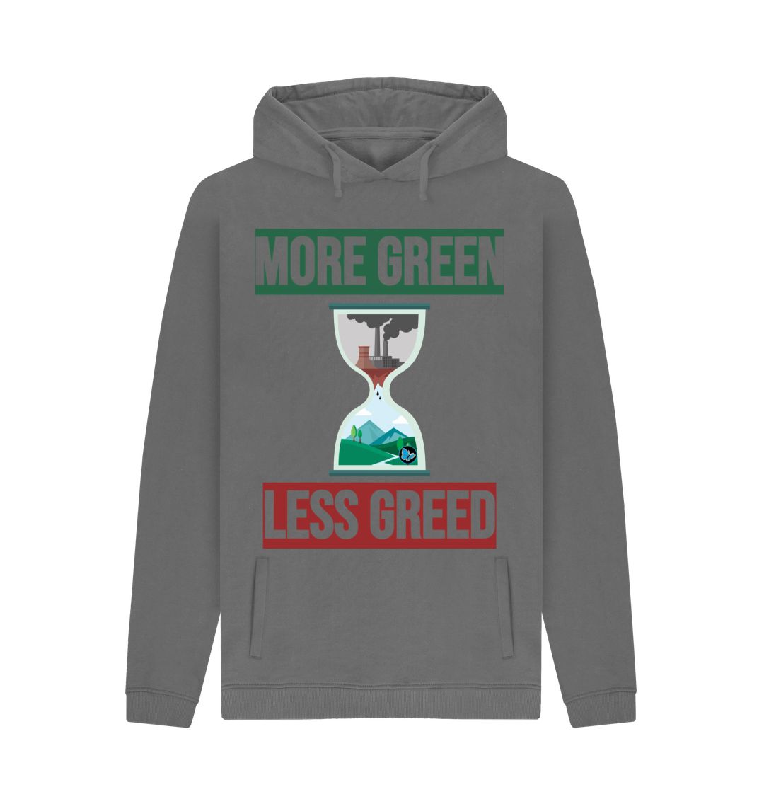 Slate Grey More Green, Less Greed Pullover Hoody - Teemill