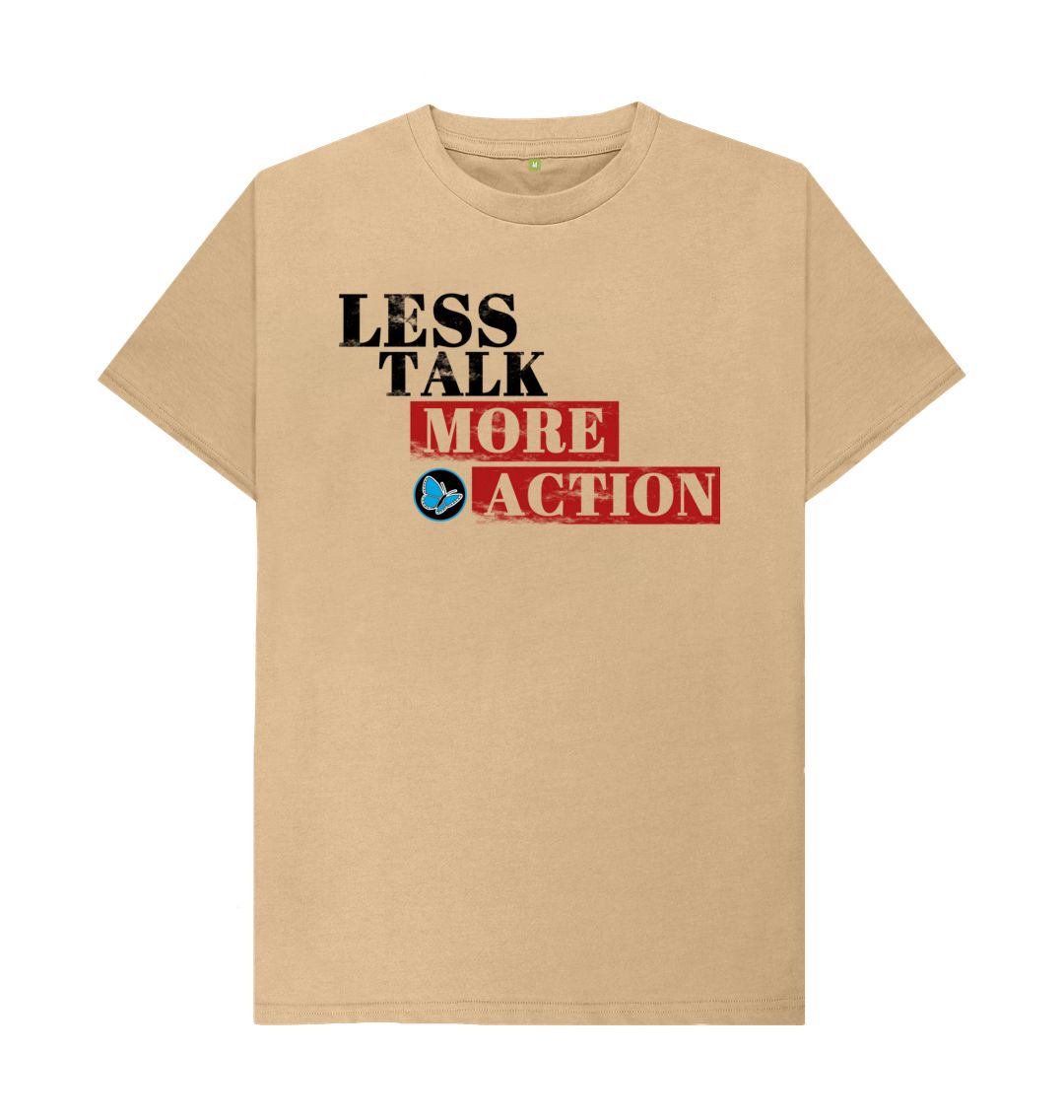 Sand Less Talk More Action T-Shirt - Teemill